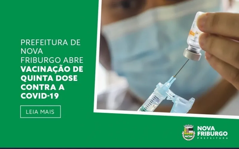 Nova Friburgo abre vacinação de quinta dose contra a Covid-19