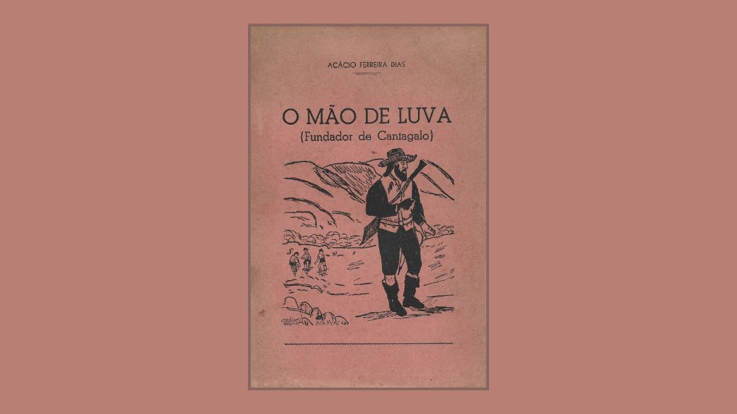 “Mão de Luva, fundador de Cantagalo − 1”, por Celso Frauches