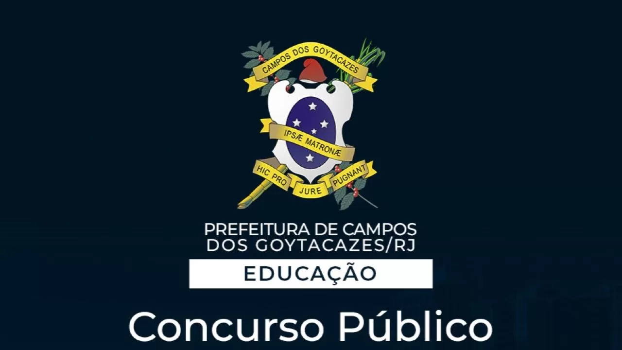 Prefeitura de Campos dos Goytacazes publica edital de concurso público